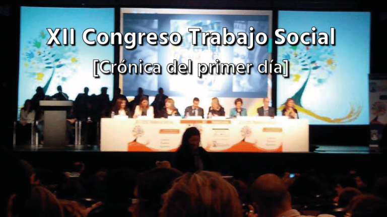 065-cronica-dia-1-xii-congreso-trabajo-social