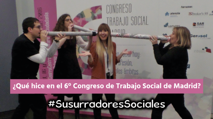 susurradores-sociales-6-Congreso-Trabajo-Social-Madrid