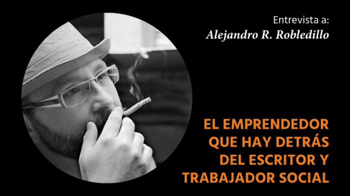 entrevista-alejandro-r-robledillo-escritor-trabajador-social