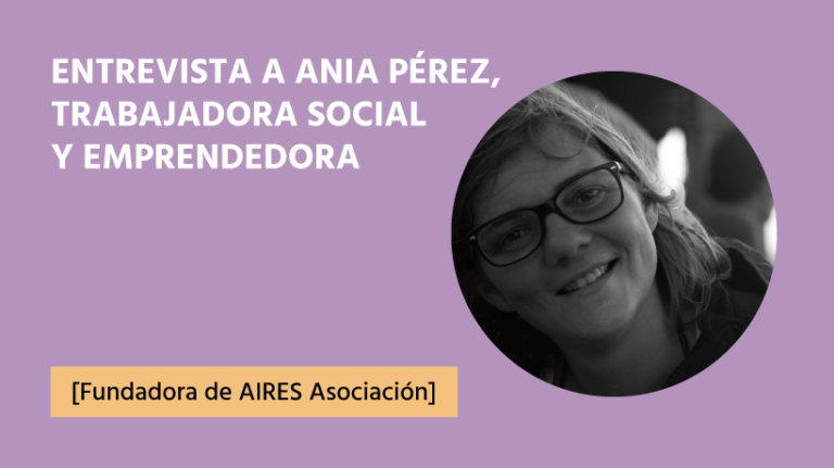 ania-perez-entrevista Ania Perez Trabajo Social del siglo XXI